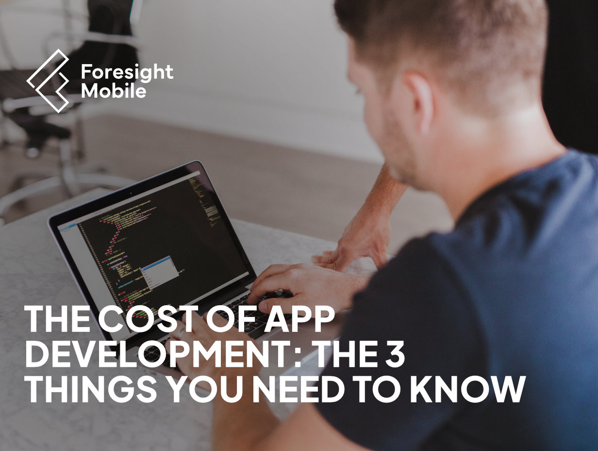 Cost of Developing | Foresight Mobile
